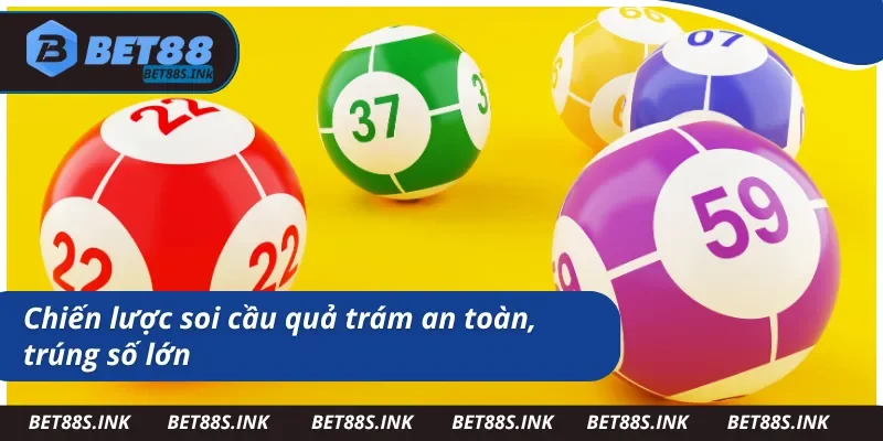 Linh hoạt các kỹ thuật bắt lô khi soi cầu quả trám 